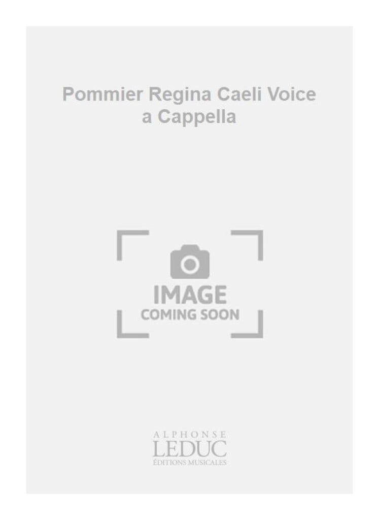 Pommier Regina Caeli Voice a Cappella